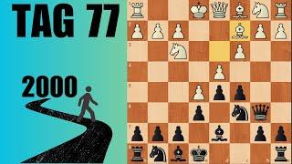 Ich spiele jeden Tag Schach bis 2000 ELO - Tag 77