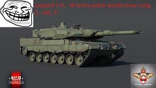 Leopard 2 PL - W końcu polski współczesny czołg ;) - odc. 4