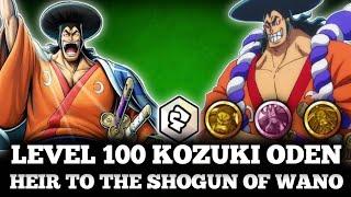 LEVEL 100 KOZUKI ODEN HEIR TO THE SHOGUN OF WANO GAMEPLAY