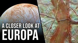 Europa Is a Really Weird Place! These Are the Closest Images Ever Taken