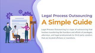 Legal Process Outsourcing | A Simple Guide