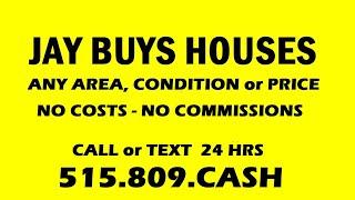 Jay Buys Houses | Call/Text: 515.809.CASH | Sell House Fast Des Moines