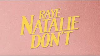 RAYE - Natalie Don't (TikTok Lyric Video)
