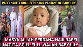 PERDANA RAFFI NAGITA SPILL FULL WAJAH BABY LILY DAN BERI NAMA PANJANG