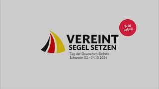 Vereint Segel Setzen zum Tag der Deutschen Einheit 2024 in Schwerin | Mecklenburg-Vorpommern