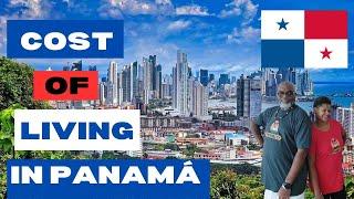 Panama Unveiled: The Real Cost of Living in 2024