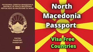 North Macedonia Passport Visa Free Countries (2023)