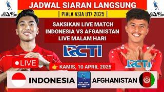 JADWAL SIARAN LANGSUNG - Jadwal Indonesia vs Afghanistan - Piala Asia U17 2025 Live RCTI malam ini