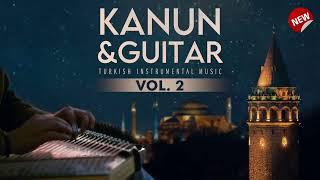 Kanun & Guitar, Vol  2 Instrumental Turkish Music  ᴴᴰ