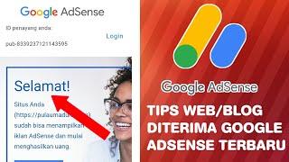 SYARAT DAN TIPS BLOG ATAU WEBSITE DITERIMA GOOGLE ADSENSE | PENGALAMAN SENDIRI 