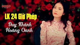 Liên khúc 24 Giờ Phép - Duy Khánh ft. Hoàng Oanh | Bolero Thời Chiến