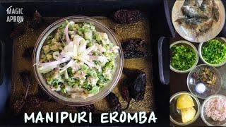 EROMBA RECIPE | IROMBA | TRADITIONAL MANIPURI DISH | NORTH EASTERN DELICACY|ALU RAWT THAK|MIZOEISIAM