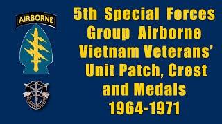 5th Special Forces Group (Airborne) Vietnam Veterans' Unit Patch (SSI), Unit Crest and Basic Medals