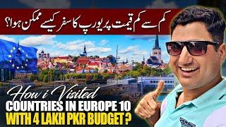 How I Visited 10 Countries in Europe with 4 Lakh PKR Budget?