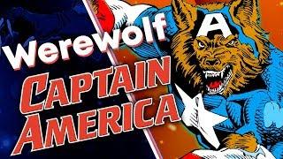 Captain America Was a Werewolf?!