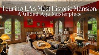 Los Angeles property tour. LA’s Most Historic Mansion: A Gilded Age Masterpiece