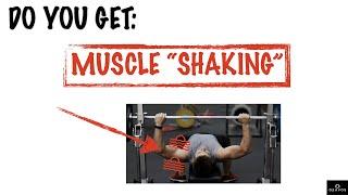 WHY MUSCLE SHAKING HELPS STRENGTH!