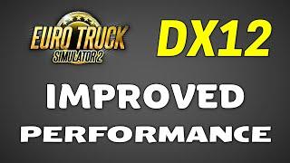 ETS2/ATS - Performance Optimization, DirectX 12 and Graphics Improvements