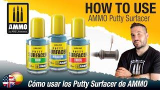 How to Use AMMO Putty Surfacer / Cómo usar los Putty Surfacer de AMMO