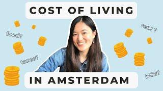 COST OF LIVING IN AMSTERDAM | How much I spend on rent, bills, taxes, food (& my tips!) 