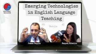 Emerging Technologies in English Language Teaching #KOTESOLConversations