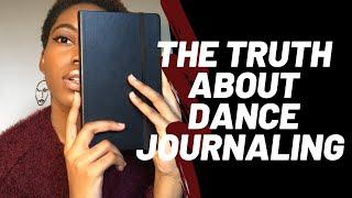THE TRUTH ABOUT DANCE JOURNALING // Why All Dancers Should Keep A Journal And How It Has Helped Me