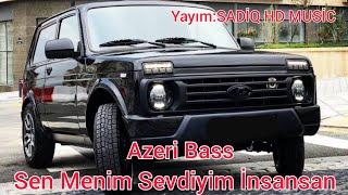 Azeri Bass - Sen Menim Sevdiyim İnsansan - Azeri Bass Sevgi Mahnıları - Azeri Bass Qəmli Mahnılar