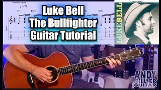 Learn How to Play "The Bullfighter" by Luke Bell - Guitar Lesson