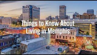 18 Things to Know About Living in Memphis