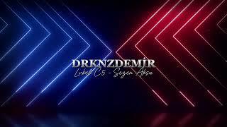 Lvbel C5 - Sezen Aksu (Drknzdemir remix) #Nerdelerosman