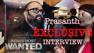 Prasanth Exclusive Interview On India's Most Wanted I Film Actor Interview