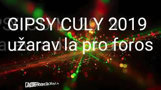 GIPSY CULY 2019 užarav la pro foros Romane Gila Official Lite