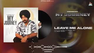 Leave Me Alone (Full Song) | Mand | Beat Singh | Latest Punjabi Songs 2023