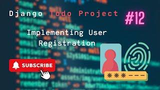 How to Implement User Registration in Django: Step-by-Step Guide