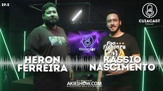 Kássio Nascimento e Heron Ferreira #CUIACAST | EP.05