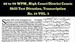 80 to 90 WPM, High Court/District Courts Skill Test Dictation, Transcription No. 54 VOL. 3