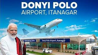 History of Donyi Polo Airport, Itanagar | Arunachal Pradesh