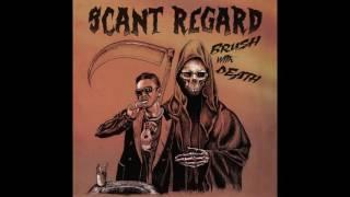 Scant Regard - The Utmost