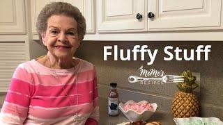 MeMe's Recipes | Fluffy Stuff