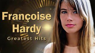 Françoise Hardy Greatest Hits | RIP 1944 - 2024