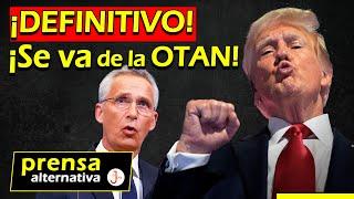 Lo dijo un hombre de peso en EEUU! "Trump se retirará de la OTAN"!