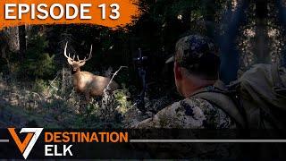 A Last Day DOUBLE? - Episode 13 (Destination Elk V7)