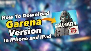How to Download Call Of Duty Mobile Garena Version On IPhone IPad | Best VPN for Garena Version