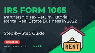 How to File Form 1065 for 2022 for a Rental Real Estate LLC