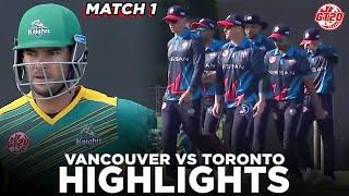 Full Highlights | Vancouver Knights vs Toronto Nationals | Match 1 | Global T20 Canada 2024 | M6A1A