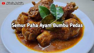 RESEP RAHASIA MEMASAK SEMUR PAHA AYAM BUMBU PEDAS YANG ENAK DAN MUDAH #semur, #ayam, #resepmasakan,