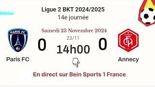 Ligue 2 BKT : Paris FC 0 - 0 Annecy en direct sur Bein Sports 1 HD France | 23/11/2024 à 14 h