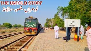 Story of Pakistan's Most Important Branch Line | Lodhran - Kasur - Raiwind | South Punjab Railway