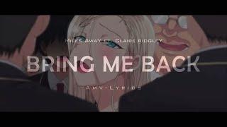 Saimin Seishidou「 AMV • LYRICS 」- Bring Me Back