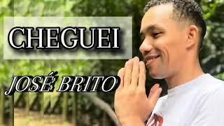 José Brito | Cheguei [Clipe Oficial]